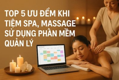 Ưu điểm phần mềm quản lý Spa