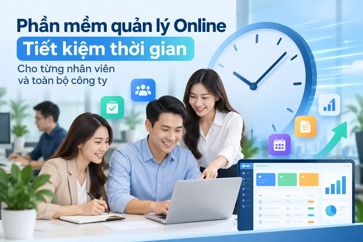 Phần mềm quản lý Online giúp tiết kiệm thời gian